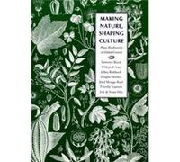 Making Nature Shaping Culture by Jose de Souza Silva Lawrence Busch, William B. Lacy (Auteur)