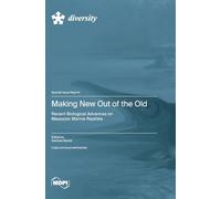 Making New Out of the Old: Recent Biological Advances on Mesozoic Marine Reptiles