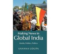 Making News in Global India - [Version Originale] Sahana Udupa (Auteur)