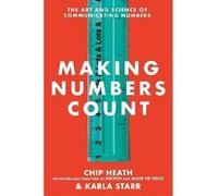 Making Numbers Count: The art and science of communicating numbers