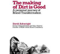 Making of Dirt Is Good David Arkwright (Auteur)