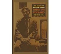 Making of Malcolm Lowry's Under the Volcano