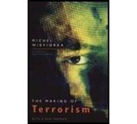 Making of Terrorism (04) by Wieviorka, Michel [Paperback (2003)]