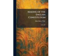 Making of the English Constitution: 1449-1485