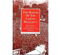 Making of the Labour Movement Ken Coates, Tony Topham (Auteur)