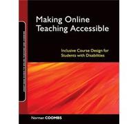 Making Online Teaching Accessible by Coombs & Norman EASI Equal Access to Software and Information Corp & Lake Forest & CA Norman Coombs (Auteur)