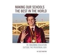 Making Our Schools The Best In The World