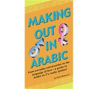 Making Out In Arabic Fethi Mansouri (Auteur)