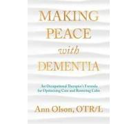 Making Peace With Dementia