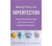 Making Peace with Imperfection by Elliot D. Cohen Unknown (Auteur)
