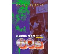 Making Peace With The 60s