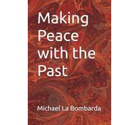 Making Peace with the Past