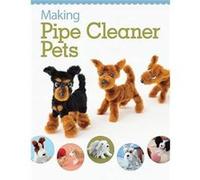Making Pipe Cleaner Pets by BoutiqueSha Of Japan Boutique - Sha (Auteur)