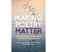 Making Poetry Matter - [Version Originale] Sue Dymoke, Andrew Lambirth, Anthony Wilson, (Auteur)