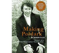 Making Poldark: Memoir of a BBC/Masterpiece Theatre Actor