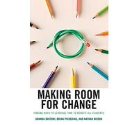 Making Room For Change