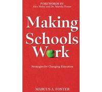 Making Schools Work: Strategies for Changing Education