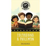 Making Scripture Simple: Colossians & Philemon