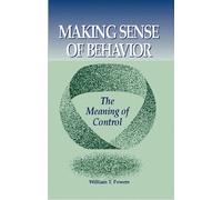 Making Sense of Behavior: The Meaning of Control