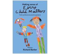 Making Sense Of Every Child Matters