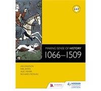 Making Sense Of History: 1066-1509 (Paperback) Ian Dawson, Richard Mcfahn, Neil Bates, Alec Fisher (Auteur)