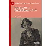 Making Sense Of Joan Robinson On China