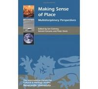 Making Sense of Place: Multidisciplinary Perspectives (7) (Heritage Matters) - [Version Originale] Ian Convery, Gerard Corsane, Peter Davis (Auteur)