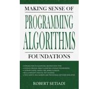 Making Sense Of Programming Algorithms Foundations