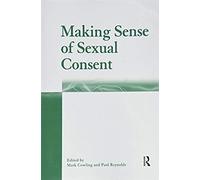 Making Sense Of Sexual Consent