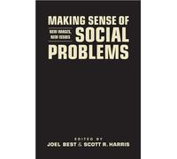 Making Sense of Social Problems: New Images, New Issues