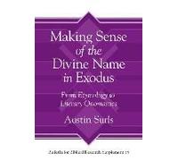 Making Sense Of The Divine Name In The Book Of Exodus