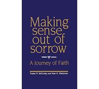 Making Sense Out Of Sorrow