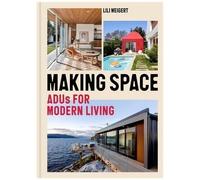Making Space Adu's For Modern Living