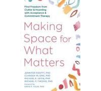 Making Space For What Matters