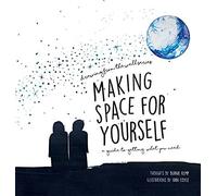 Making Space For Yourself