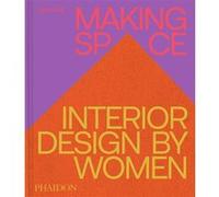 Jane Hall – Making Space – Design d'intérieur par des femmes – Relié