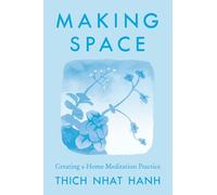 Making Space: Updated Edition: Creating a Home Meditation Practice