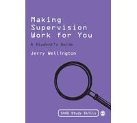 Making Supervision Work for You: A Student's Guide