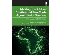 Making The African Continental Free Trade Agreement A Success