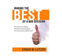 Making the Best of A Bad Decision (Authentic)