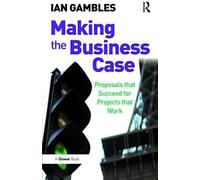 Making The Business Case