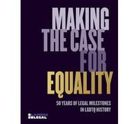 Making the case for equality Lambda Legal (Auteur)