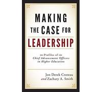Making The Case For Leadership