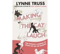 Making the Cat Laugh by Lynne Truss Paperback Book Truss, Lynne (Auteur)
