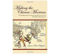 Making The Chinese Mexican