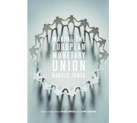 Making the European Monetary Union