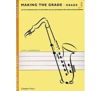 Making The Grade: Grade Three (Saxophone) Chester Music (Auteur)