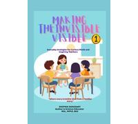 MAKING THE INVISIBLE VISIBLE: EVERYDAY ANALOGIES FOR CURIOUS MINDS