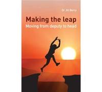 Making the Leap by Dr Jill Berry Inconnu (Auteur)