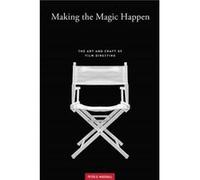 Making the Magic Happen by Peter D. Marshall Peter D. Marshall (Auteur)